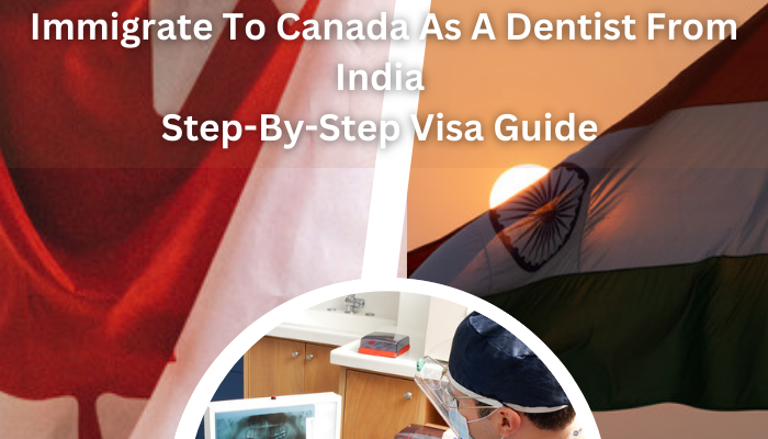 Canada PR Visa For Indian Dentist