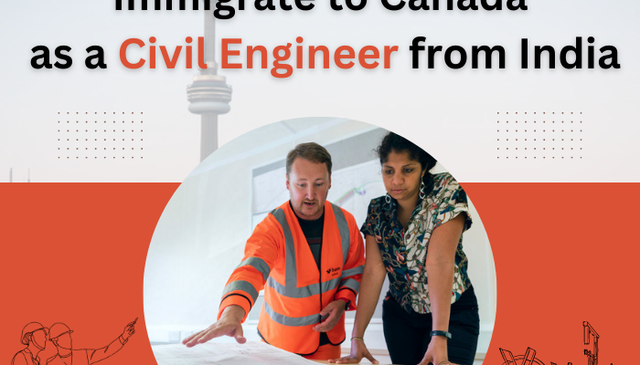 Canada Immigration & PR Visa Process Civil Engineer
