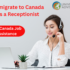 Immigrate to Canada as a Receptionist, Canada Immigration