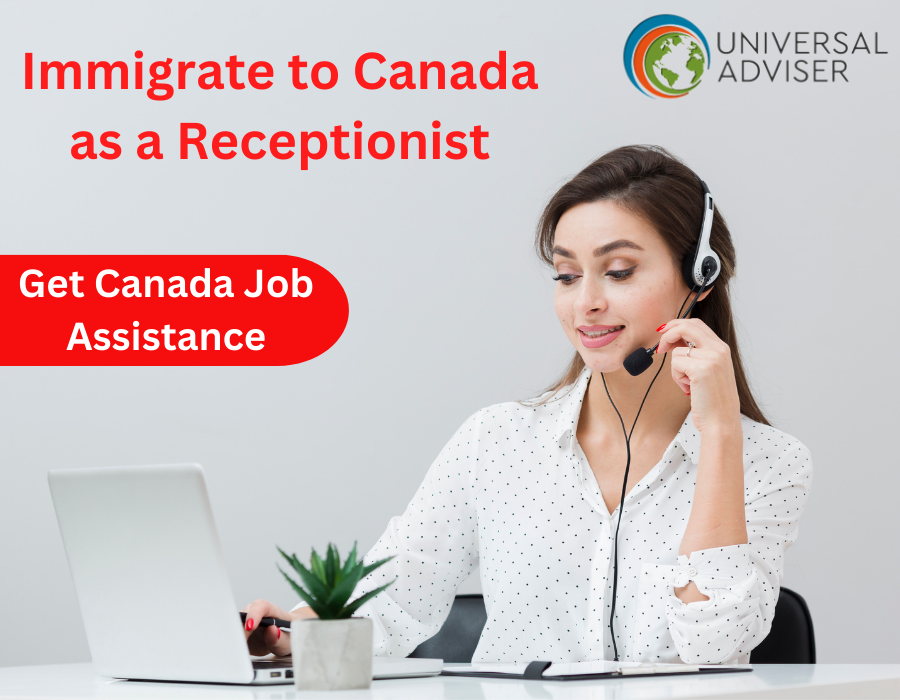 Immigrate to Canada as a Receptionist, Canada Immigration