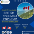 British Columbia Held Its 4th PNP Draw of the Month