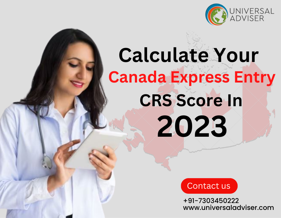 Calculate Your Canada Express Entry CRS Score