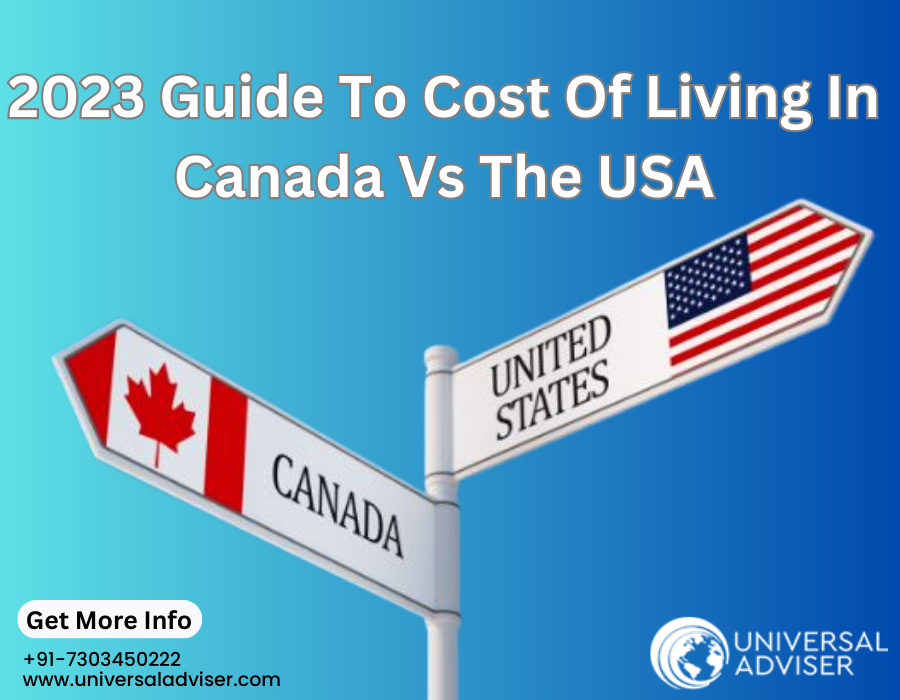 Guide to Cost Of Living in Canada vs. the USA