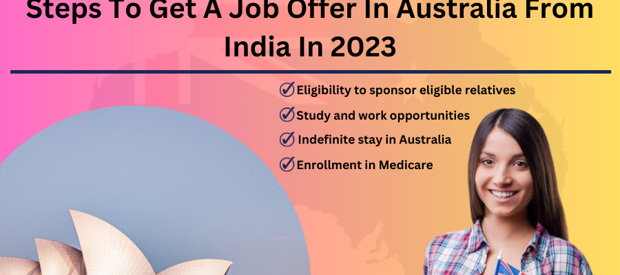Steps To Get A Job Offer In Australia From India