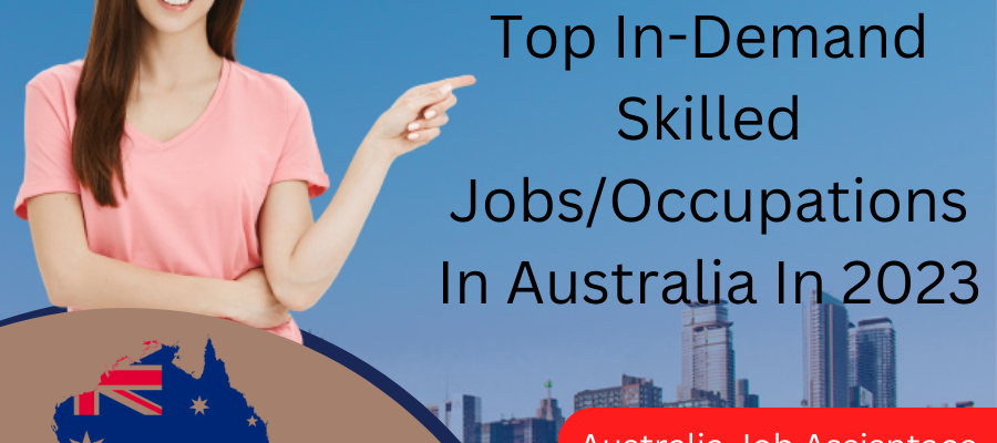 Top In-Demand Skilled Jobs/Occupations in Australia